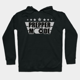 Prepper Mode On - Prepper Hoodie